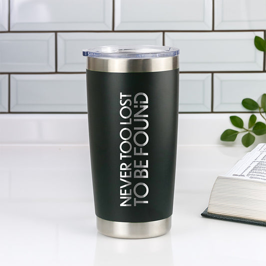 Midnight Black Never Too Lost To Be Found - Insulated Coffee Mug/ Tumbler