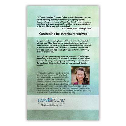 Chronic Healing Christian Book about Hope and Healing and Chronic Illness by Courtney Cohen rear cover